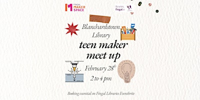 Image principale de Teen Maker Meet-up (Strictly 13-17 years old)