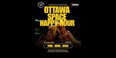 Image principale de Orbiting Ottawa Happy Hour - Night At The Museum After Party