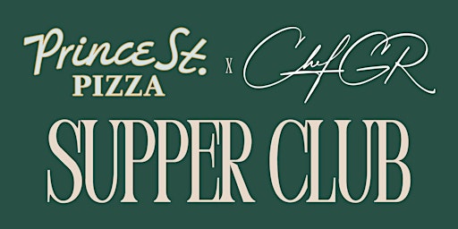 Image principale de Chef GR x Prince Street Pizza SUPPER CLUB in Toronto