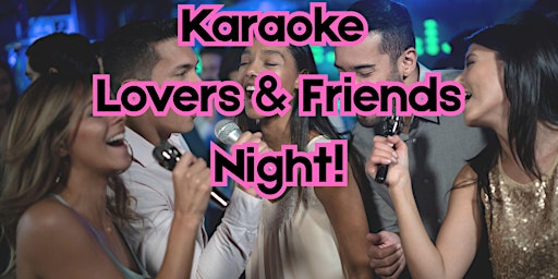 Image principale de Lovers & Friends Karaoke Night!