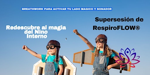 Image principale de Redescubre la magia de tu niño Interno Breathwork RespiroFLOW