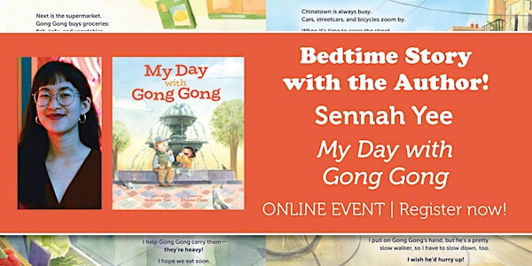 Bedtime Story w/ the Author: Sennah Yee reads "My Day with Gong Gong"