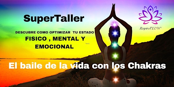 SuperTaller RespiroFLOW: El baile de la vida con los Chakras