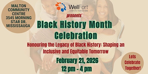 Image principale de Honour and Celebrate the Legacy of Black History with WellFort CHS!!