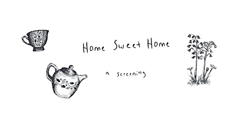 Image principale de Home Sweet Home: Short Film Screening