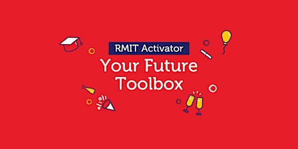 RMIT Activator: Your Future Toolbox