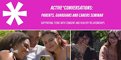 Image principale de Active* Conversations: Parents, Guardians and Carers Seminar