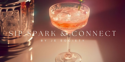 Image principale de Sip, Spark & Connect by JE Society