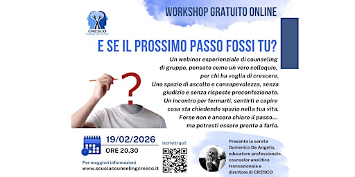 Image principale de WEBINAR GRATUITO - E SE IL PROSSIMO PASSO FOSSI TU?