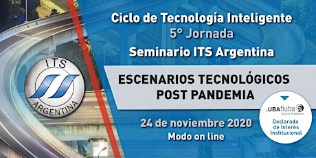 Imagen principal de ESCENARIOS TECNOLOGICOS  POSTPANDEMIA -SEMINARIO ITS ARGENTINA-5° Jornada