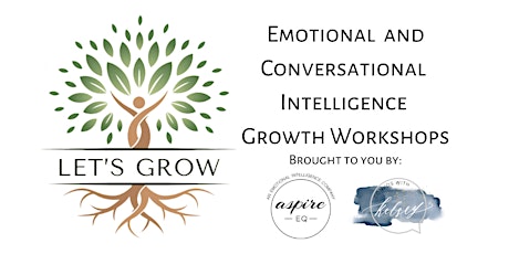 Let's Grow: An Emotional & Conversational Intelligence Growth Workshop