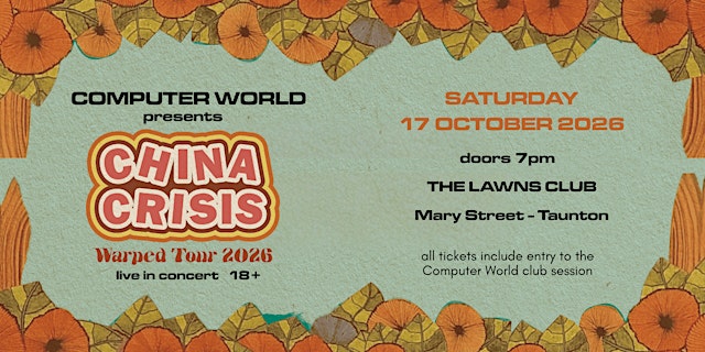Image principale de CHINA CRISIS Warped Tour 2026 Live @ Computer World / Taunton