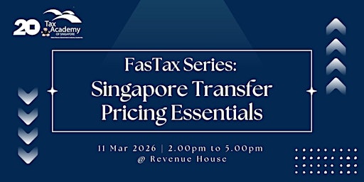 Imagen principal de FasTax Series: Singapore Transfer Pricing Essentials