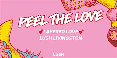 Image principale de LAYERED LOVE : LUSH LIVINGSTON
