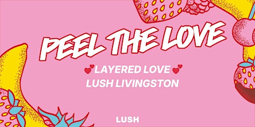 Image principale de LAYERED LOVE : LUSH LIVINGSTON