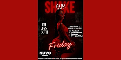 Image principale de SHAKE SUM FRIDAY @ NUVO UPSCALE NIGHTCLUB VIP EXPERIENCE