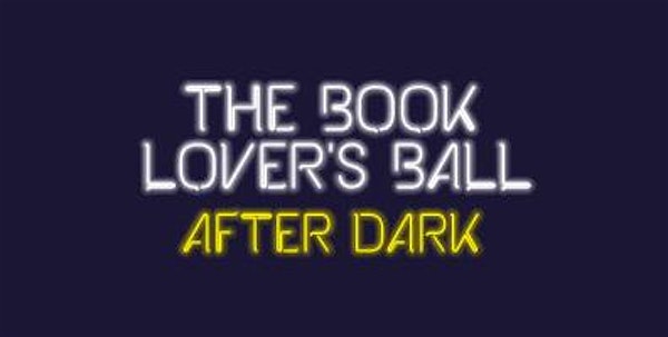 Book Lover's Ball After Dark