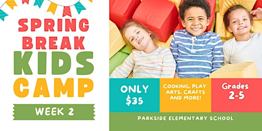 Image principale de Spring Break Art, Crafts & Cooking Camp at Parkside Week 2