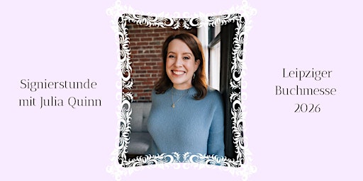 Image principale de Signierstunde mit Julia Quinn (Leipziger Buchmesse)