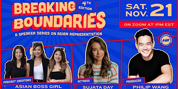 4th Breaking Boundaries: A Speaker Series on Asian Representation Fall 2020
