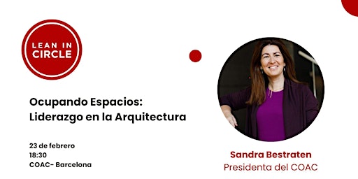 Image principale de Ocupando espacios: liderazgo en la arquitectura - Lean In BCN