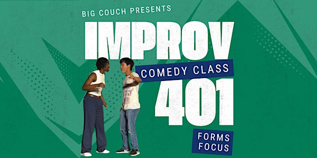 Image principale de Improv Class 401: Forms Focus