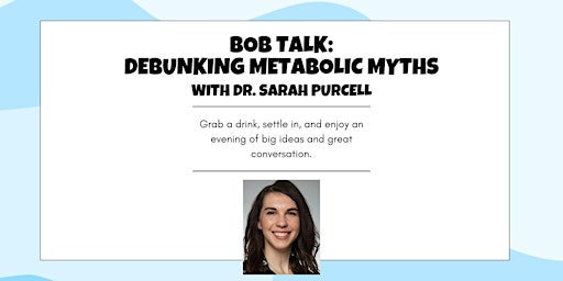 Image principale de BOB Talk: Debunking Metabolic Myths