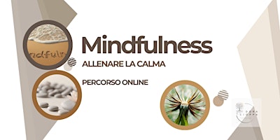 Image principale de Mindfulness e presenza - Allenare la calma