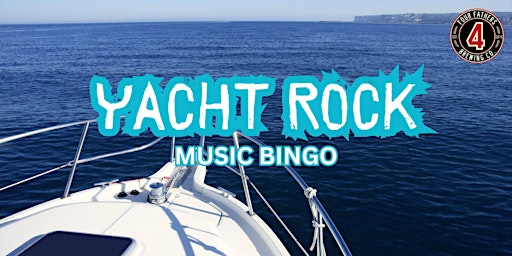 Image principale de Yacht Rock Music Bingo at Four Fathers Brewing