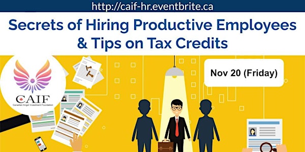 Secrets on Hiring Productive Employees & Tips on Tax Credits