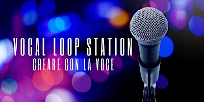 Image principale de Vocal loop station - creare con la voce