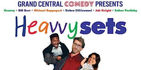 Grand Central Comedy Presents...BILL BURR, MICHAEL RAPAPORT & More!!! primary image