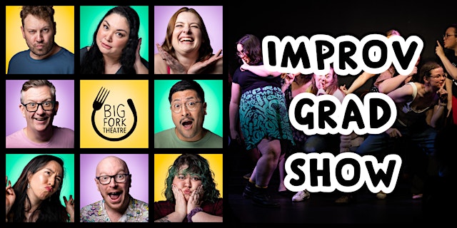 Hauptbild für Student Graduation Show: Improv Fundamentals