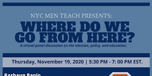 NYCMT Presents: Where do we go from here? Election, policy, and education.