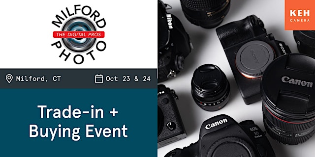 Image principale de Sell your camera gear (free event-no ticket needed) at Milford Photo