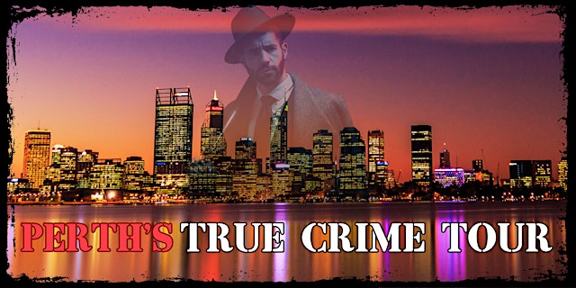 Primaire afbeelding van Perth's - True Crime Tour
