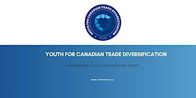 Image principale de Youth for Canadian Trade Diversification's First Event of 2026