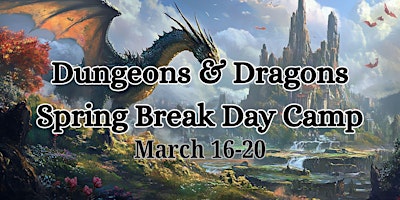 Image principale de Spring Break D&D Day Camp