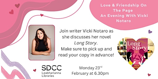 Image principale de Love & Friendship On The Page - An Evening With Vicki Notaro