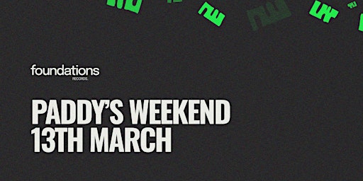 Image principale de Foundations Presents: Paddys Day Weekend at Pellicano