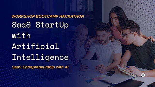 Image principale de Build Your First Successful AI SaaS Startup Today! - Workshop