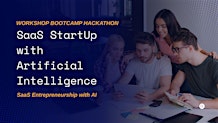 Build Your First Successful AI SaaS Startup Today! - Workshop