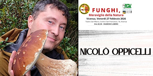 Image principale de Nicolò Oppicelli presenta: "Funghi, Meraviglie della natura"