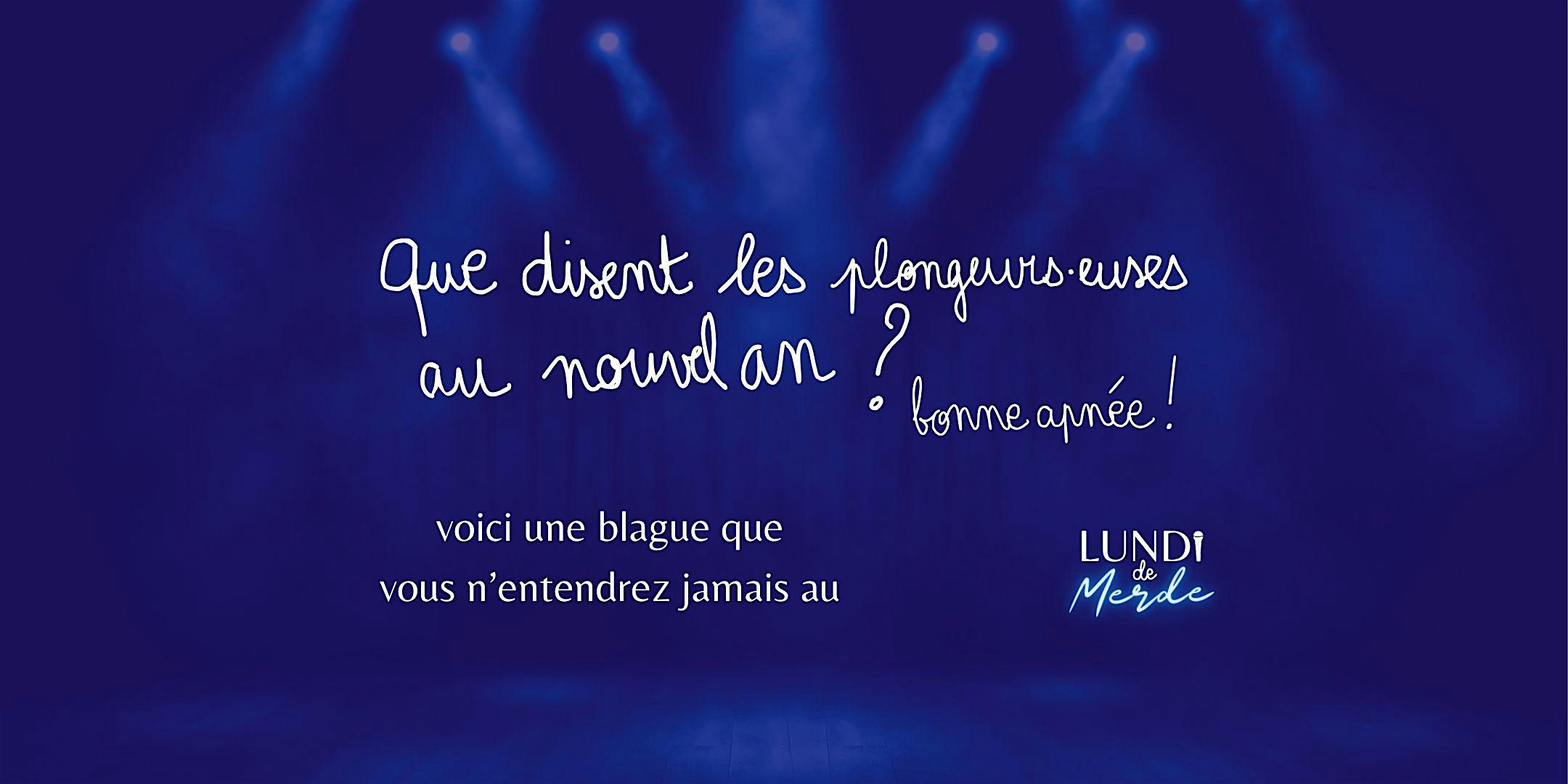 Standup Gratuit : Lundi de Merde