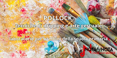 Image principale de Pollock - tecniche di dripping e arte gestuale