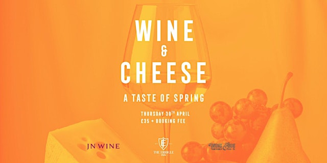 Image principale de Wine & Cheese - A Taste of Spring