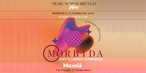 Image principale de MORBIDA. Soft Clubbing Experience
