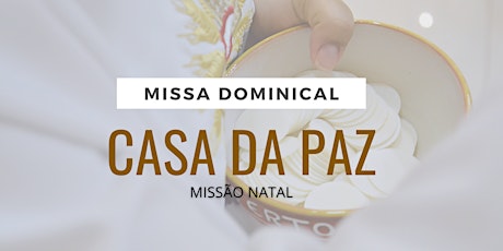 Imagem principal do evento MISSA DOMINICAL l Shalom Natal - Petrópolis l Casa