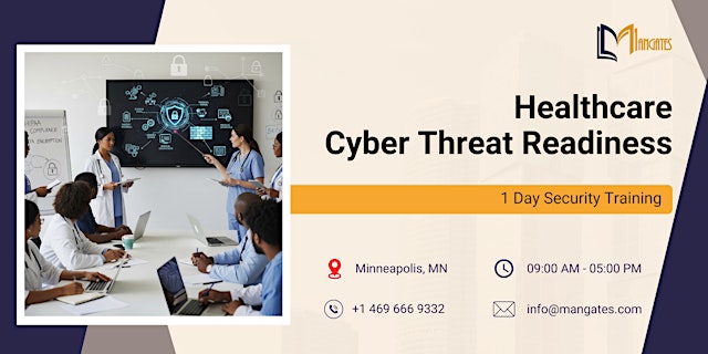 Healthcare Cyber Threat Readiness: 1 Day Security Course, Minneapolis, MN primary image