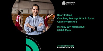 Image principale de Sport Ireland - Coaching Teenage Girls online workshop